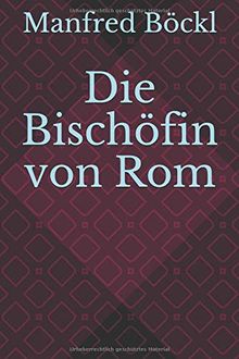 Die Bischöfin von Rom