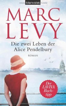 Die zwei Leben der Alice Pendelbury: Roman