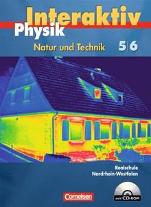 Physik interaktiv - Realschule Nordrhein-Westfalen: Band 5/6 - Schülerbuch mit CD-ROM