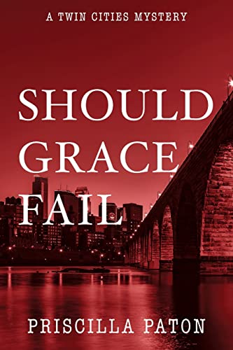 Should Grace Fail (Twin Cities Mystery, Band 2)