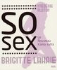 So sex : le nouveau guide amoureux