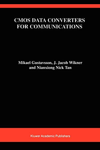 Cmos Data Converters for Communications (The Springer International Series in Engineering and Computer Science, 543, Band 543)