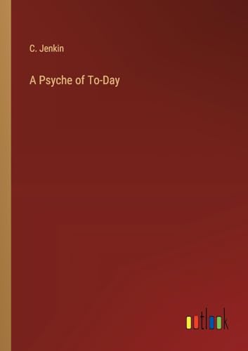 A Psyche of To-Day
