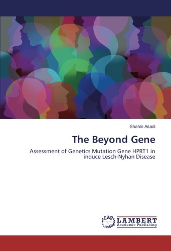 The Beyond Gene: Assessment of Genetics Mutation Gene HPRT1 in induce Lesch-Nyhan Disease