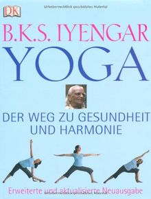 Yoga. Der Weg zu Gesundheit und Harmonie