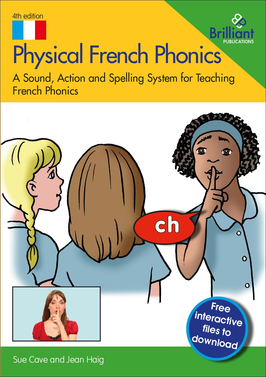 Physical French Phonics: A Sound, Action and Spelling System for Teaching French Phonics