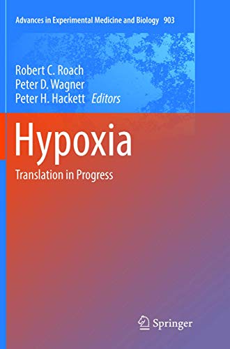 Hypoxia: Translation in Progress (Advances in Experimental Medicine and Biology, 903, Band 903)