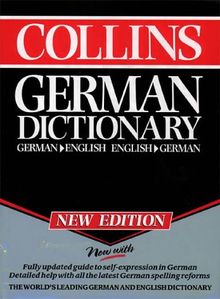 Collins German Dictionary. New Edition. German- English / English- German