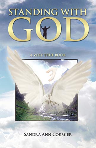Standing with God: A Very True Book