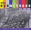 Eyewitness, the 1930s (BBC Eyewitness)