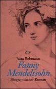Fanny Mendelssohn. Biographischer Roman