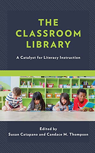The Classroom Library: A Catalyst for Literacy Instruction (Kids Like Us, 2)