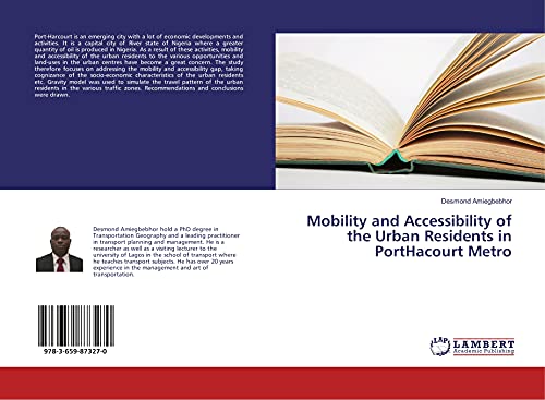 Mobility and Accessibility of the Urban Residents in PortHacourt Metro