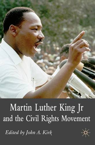 Martin Luther King Jr. and the Civil Rights Movement: Controversies and Debates