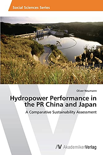Hydropower Performance in the PR China and Japan: A Comparative Sustainability Assessment