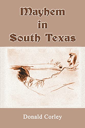 Mayhem in South Texas