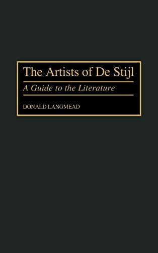 The Artists of de Stijl: A Guide to the Literature (Art Reference Collection)