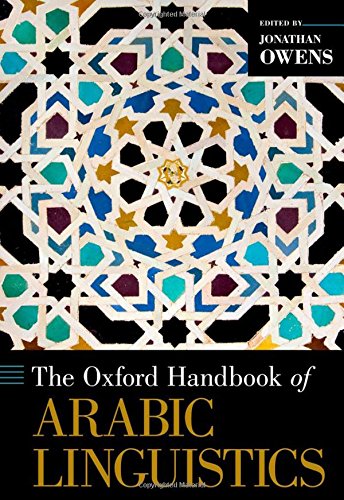 The Oxford Handbook of Arabic Linguistics (Oxford Handbooks in Linguistics)