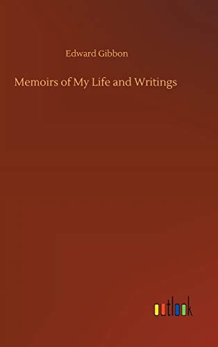 Memoirs of My Life and Writings