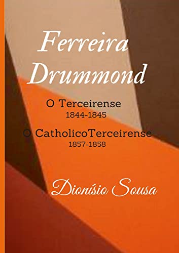 Recortes: Ferreira Drummond em recortes de jornais No Catholico Terceirense e no Terceirense