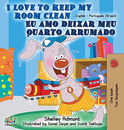 I Love to Keep My Room Clean (English Portuguese Bilingual Book-Brazil) (English Portuguese Bilingual Collection)