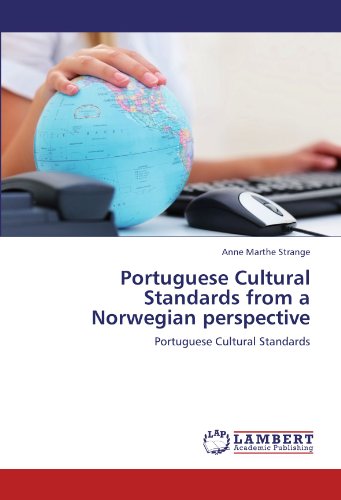 Portuguese Cultural Standards from a Norwegian perspective: Portuguese Cultural Standards