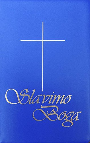 Slavimo Boga (blau): Hrvatski katolicki moltivenik i pjesmarica [Kroatisches katholisches Gebet- und Gesangbuch]