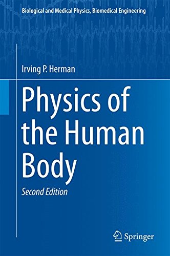 Physics of the Human Body (Biological and Medical Physics, Biomedical Engineering)