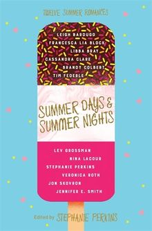 Summer Days and Summer Nights: Twelve Summer Romances