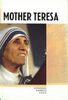 Mother Teresa: The Nun Whose Mission of Love Has Helped Millions of the World's Poorest People (Famous Lives)