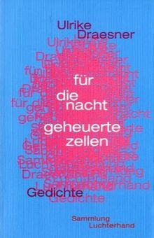 Für die Nacht geheuerte Zellen: Gedichte (Sammlung Luchterhand)