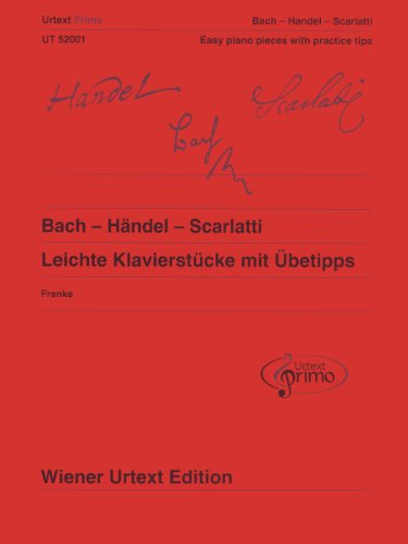 unbekannt Bach - Händel - Scarlatti, Leichte Klavierstücke Mit Übetipps - Ausgabe Mit Deutschem Und Englischem Kommentar. Band 1. Klavier. (Urtext Primo -