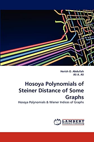 Hosoya Polynomials of Steiner Distance of Some Graphs: Hosoya Polynomials & Wiener Indices of Graphs