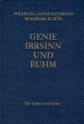 Genie, Irrsinn und Ruhm, in 11 Bdn., Bd.1, Die Lehre vom Genie