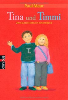 Tina und Timmi: Zwei Geschichten in einem Band: Zwei Geschichten in einem Band: Tina und Timmi kennen sich nicht / Tina und Timmi machen einen Ausflug