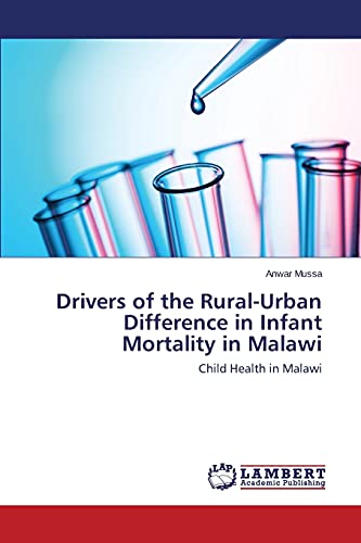 Drivers of the Rural-Urban Difference in Infant Mortality in Malawi: Child Health in Malawi