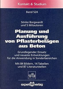 Planung und Ausführung von Pflasterbelägen aus Beton: Grundlegender Einsatz und neueste Entwicklungen für die Anwendung in Sonderbereichen (Kontakt & Studium)