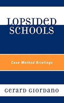 Lopsided Schools: Case Method Briefings
