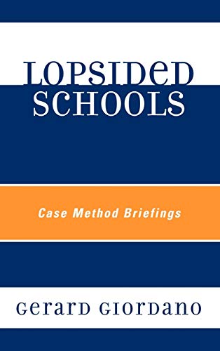 Lopsided Schools: Case Method Briefings
