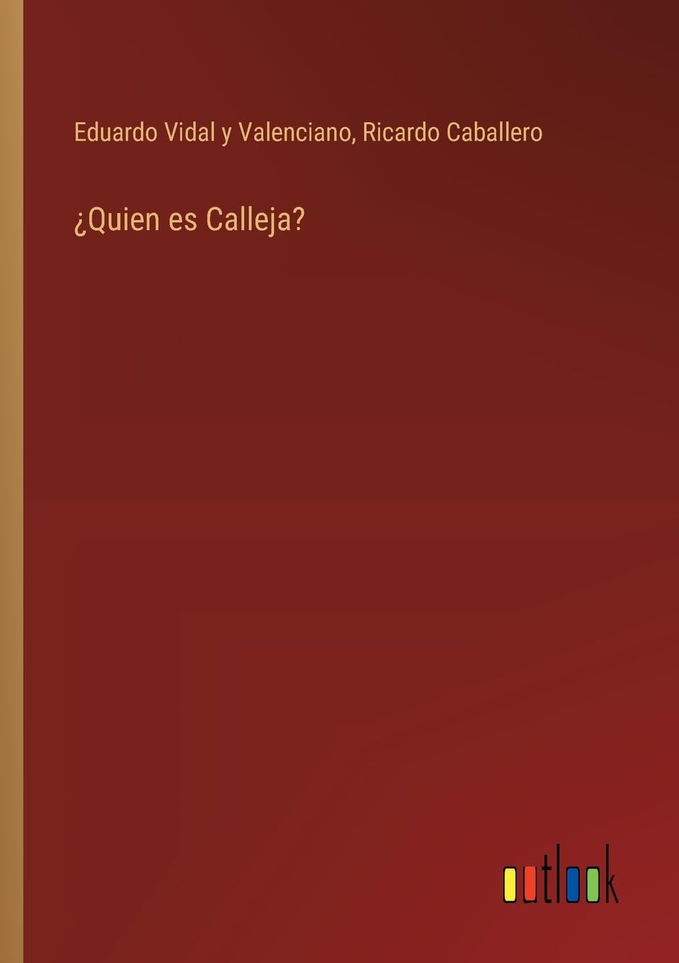 ¿Quien es Calleja?