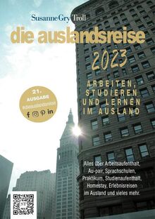 die auslandsreise 2023: Arbeiten, studieren und lernen im Ausland. Alles über Arbeitsaufenthalt, Au-pair, Sprachreisen, Praktikum, Studienaufenthalt, ... Erlebnisreisen im Ausland und vieles mehr