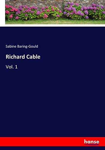 Richard Cable: Vol. 1