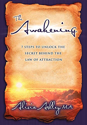 Awakening: 7 Steps to Unlock the Secret Behind the Law of Attraction