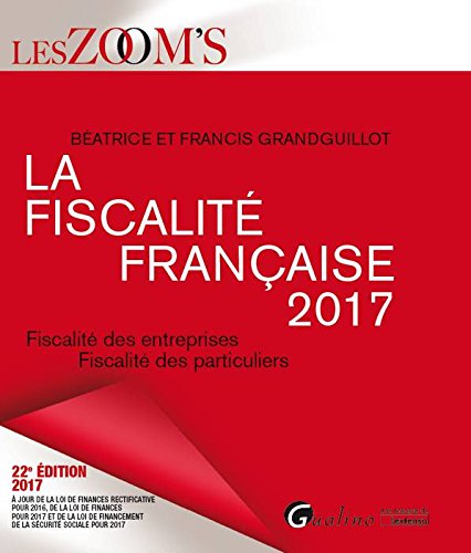 La Fiscalité Française 2017. Fiscalité Des Entreprises, Fiscalité Des Particuliers