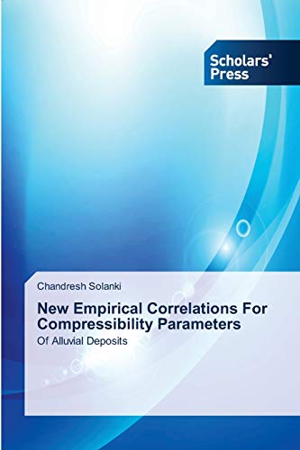 New Empirical Correlations For Compressibility Parameters: Of Alluvial Deposits