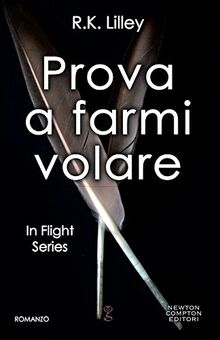 Prova a farmi volare. In flight series