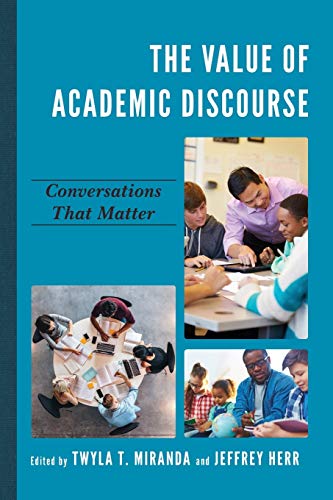 The Value of Academic Discourse: Conversations That Matter