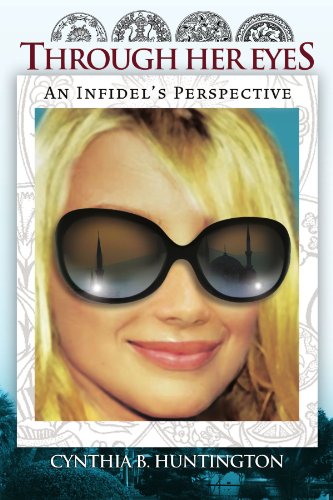 Through Her Eyes: An Infidel's Perspective