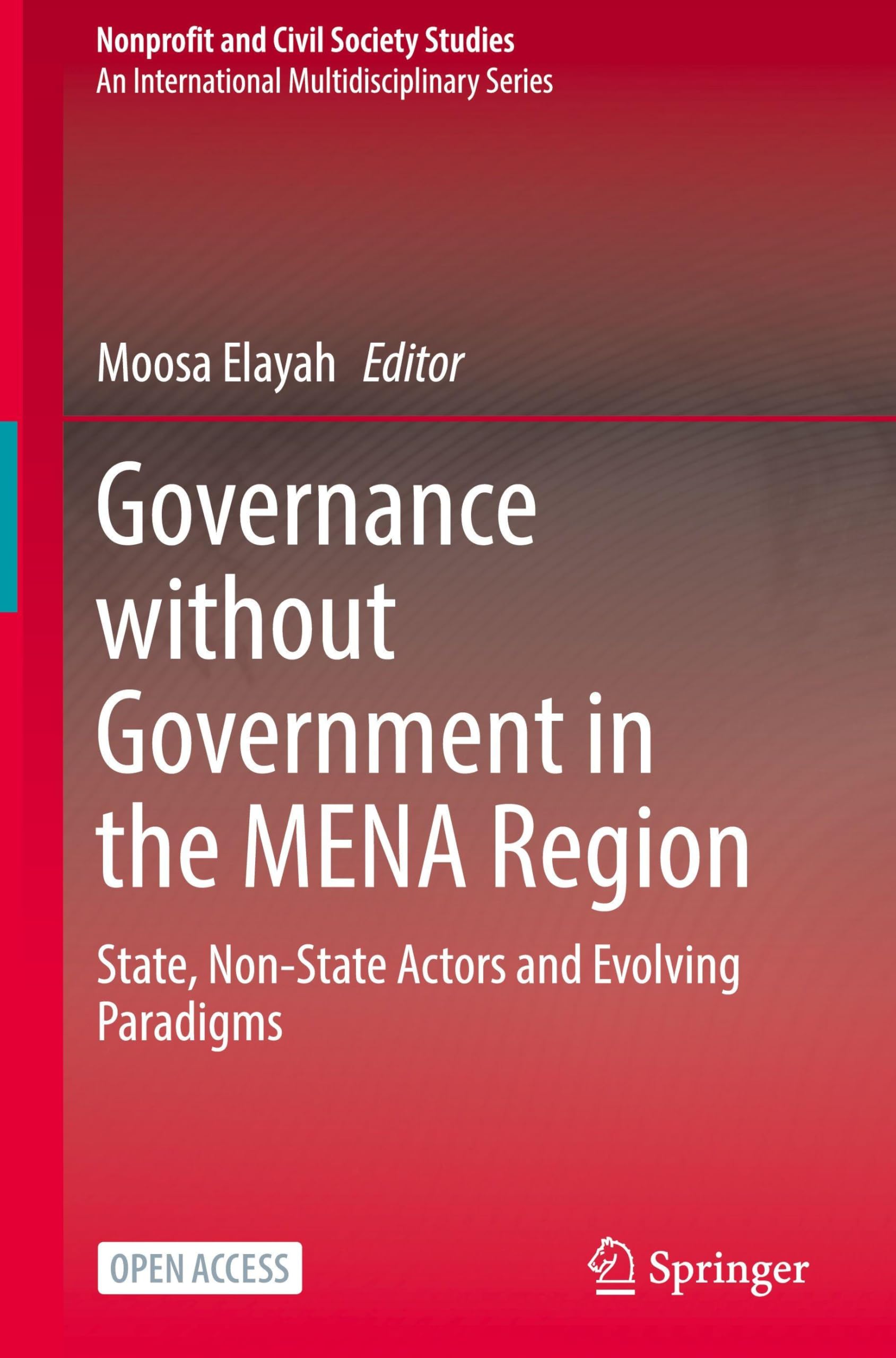 Governance without Government in the MENA Region: State, Non-State Actors and Evolving Paradigms (Nonprofit and Civil Society Studies)