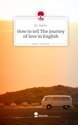 How to tell The journey of love in English. Life is a Story - story.one